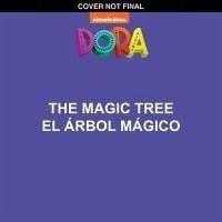 Cover The Magic Tree / El Árbol Mágico (Dora Storybook)