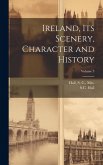 Ireland, Its Scenery, Character and History; Volume 3