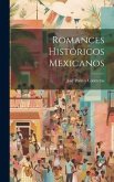 Romances Históricos Mexicanos Romances Históricos Mexicanos
