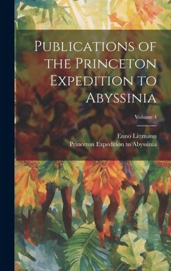 Cover Publications of the Princeton Expedition to Abyssinia; Volume 4