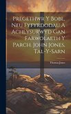 Pregethwr Y Bobl, Neu Fyfyrdodau A Achlysurwyd Gan Farwolaeth Y Parch. John Jones, Tal-y-sarn