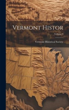 Vermont Histor; Volume 5