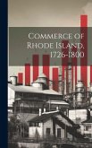 Commerce of Rhode Island, 1726-1800 Commerce of Rhode Island, 1726-1800