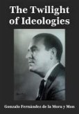 The Twilight of Ideologies