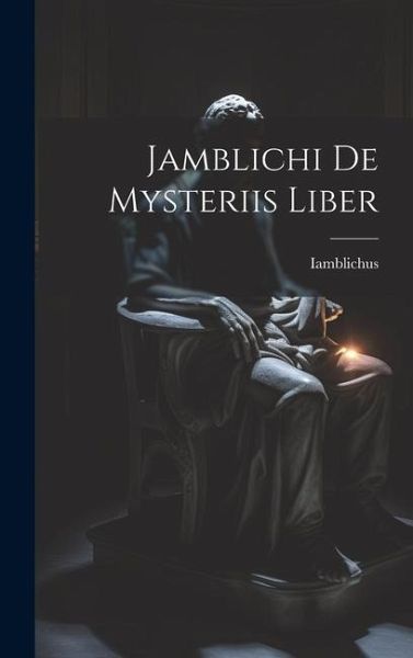 Jamblichi De Mysteriis Liber Jamblichi De Mysteriis Liber