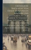 Gründliche Nachricht Von Denen, Von Einigen Räubern Und Spitzbuben An Dem Pfarrer Zu Edderitz Alrico Plesken Und Einem Schneider Hansen Lingen ... 171