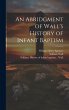 An Abridgment of Wall's History of... - Bild 1