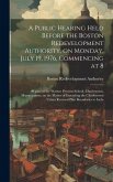 A public hearing held before the Boston redevelopment authority, on Monday, July 19, 1976, commencing at 8: 00 p.m. at the Warren Prescott school, Cha A public hearing held before the Boston redevelopment authority, on Monday, July 19, 1976, commencing at 8: 00 p.m. at the Warren Prescott school, Cha