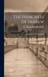 The Principles Of Hebrew Grammar - Bild 1