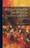 Regulations for the Officers Training Corps, 1912