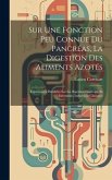 Sur Une Fonction Peu Connue Du Pancréas, La Digestion Des Aliments Azotés: Expériences Parallèles Sur La Digestion Gastrique Et Intestinale, Induction