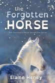 The Forgotten Horse - Dyslexia Friendly The Forgotten Horse - Dyslexia Friendly
