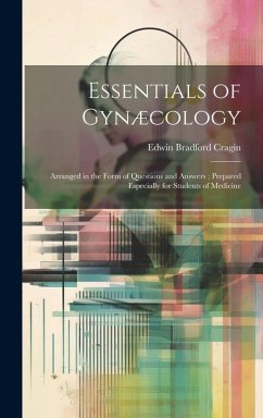 Essentials of Gynæcology - Cragin, Edwin Bradford