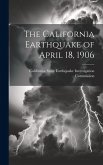 The California Earthquake of April 18, 1906