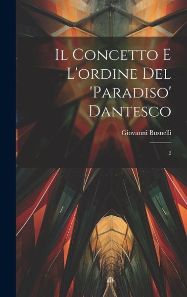 Il concetto e l'ordine del 'Paradiso' Dantesco: 2