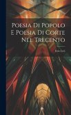 Poesia di Popolo e Poesia di Corte nel Trecento