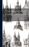 The Meaning of Christian Unity