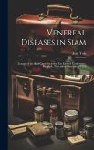 Venereal Diseases in Siam: League of the Red Cross Societies, Far Eastern Conference, Bangkok, November-December, 1922