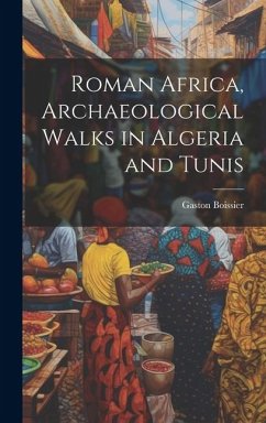 Cover Roman Africa, Archaeological Walks in Algeria and Tunis