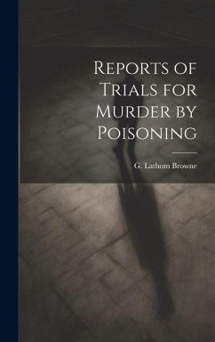 Cover Reports of Trials for Murder by Poisoning