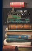 Fifteenth-century Books: A Guide to Their Identification. With A List of the Latin Names of Towns and an Extensive Bibliography of the Subject