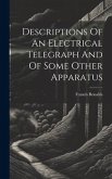 Descriptions Of An Electrical Telegraph And Of Some Other Apparatus