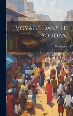 Voyage Dans Le Soudan - Batuta, Ibn