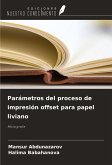 Parámetros del proceso de impresión offset para papel liviano Parámetros del proceso de impresión offset para papel liviano