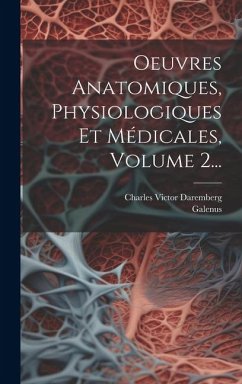 Cover Oeuvres Anatomiques, Physiologiques Et Médicales, Volume 2...