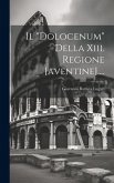 Il "dolocenum" Della Xiii. Regione [aventine]....