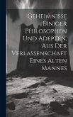 Geheimnisse Einiger Philosophen Und Adepten, Aus Der Verlassenschaft Eines Alten Mannes