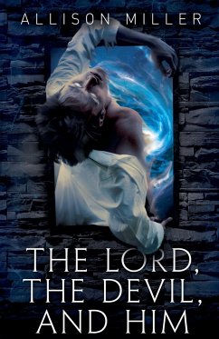 The Lord, the Devil, and Him - Miller, Allison