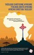 African Christian Theology, Volume 1,... - Bild 1