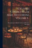 Oeuvres Complètes De Mme. Riccoboni, Volume 1...