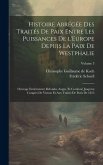 Histoire abrégée des traités de paix entre les puissances de l'Europe depuis la paix de Westphalie; ouvrage entièrement refondu, augm. et continué jus