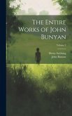 The Entire Works of John Bunyan; Volume 2
