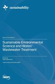 Sustainable Environmental Science and Water/Wastewater Treatment