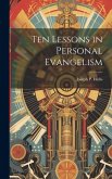 Ten Lessons in Personal Evangelism