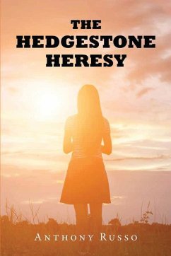 The Hedgestone Heresy - Russo, Anthony