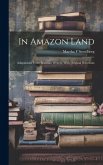 In Amazon Land; Adaptations From Brazilian Writers, With Original Selections