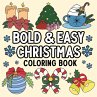 Bold and Easy Christmas Coloring Book - Bild 1