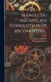 Manuel Du Mécanicien Conducteur De Locomotives...