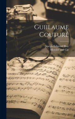 Guiilaume Couture - Roy, Joseph Edmond