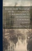 Know-how Transfer by Multinational Corporations to Developing Countries: A System Dynamics Model With Spiral Loops