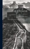 The Chinese: A General Description of the Empire of China and its Inhabitants; Volume 2