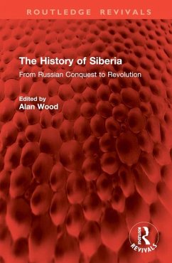 The History of Siberia The History of Siberia