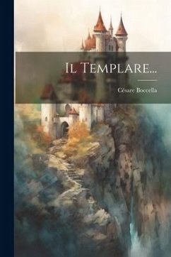 Il Templare... - Boccella, Césare