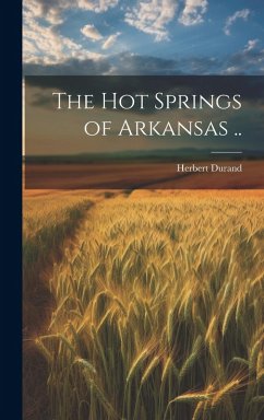 Cover The Hot Springs of Arkansas ..