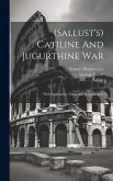 (sallust's) Catiline And Jugurthine War (sallust's) Catiline And Jugurthine War
