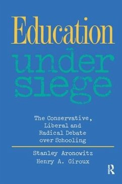 Education Under Siege - Aronowitz, Stanley; Giroux, Henry A